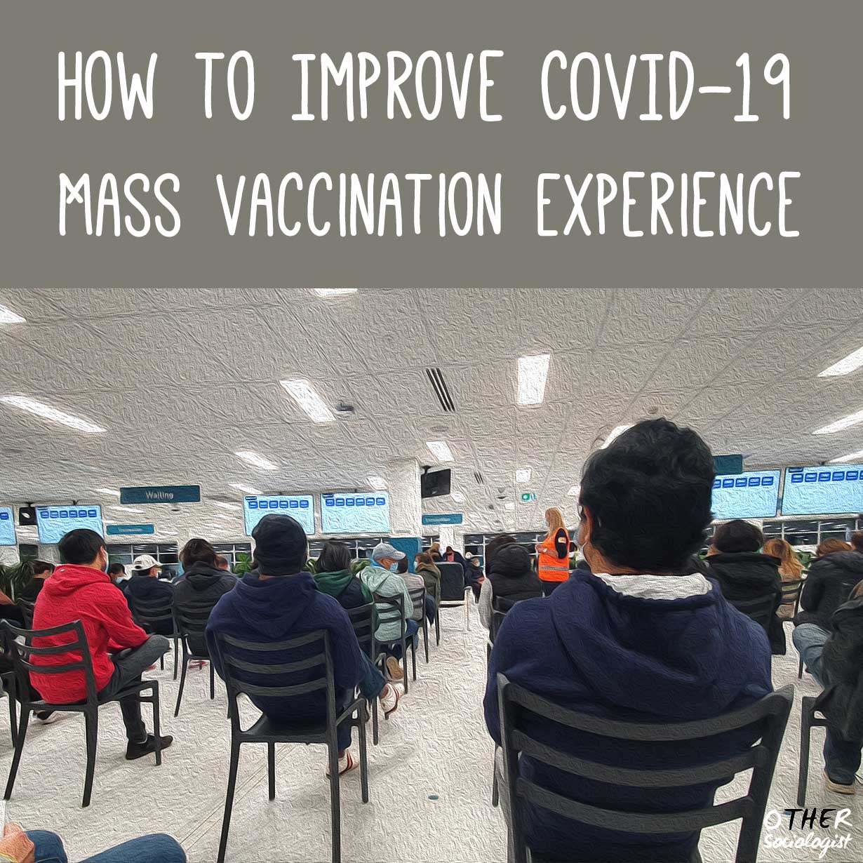 How to Improve COVID-19 Mass Vaccination Experience